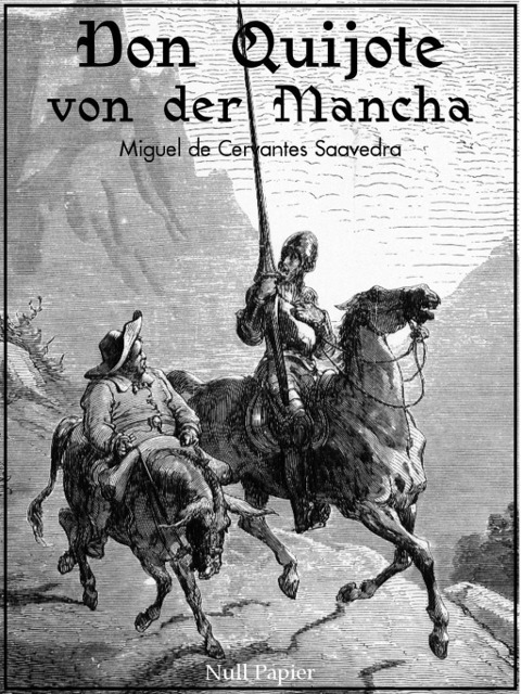 Don Quijote von der Mancha - Illustrierte Fassung - Miguel de Cervantes Saavedra