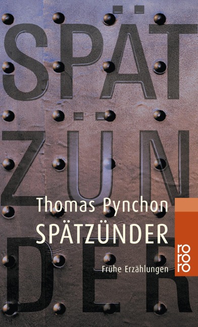 Spätzünder - Thomas Pynchon