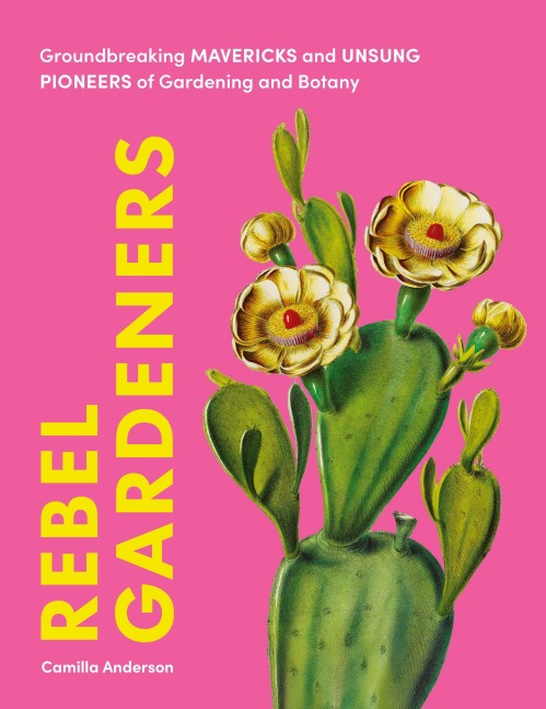 Rebel Gardeners - Camilla Anderson