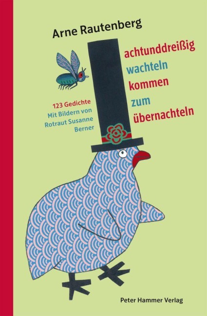 Achtunddreißig Wachteln kommen zum Übernachteln - Arne Rautenberg