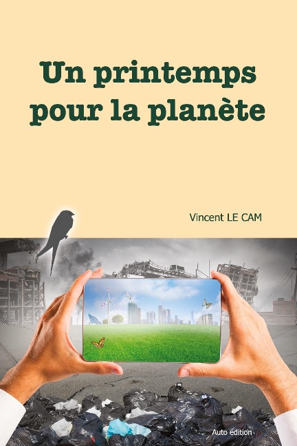 Un printemps pour la planète - Vincent Le Cam