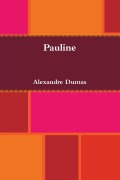Cover-Bild zum Titel 'Pauline' von 'Alexandre Dumas'