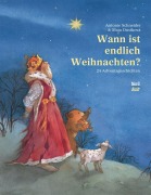 Cover-Bild zum Titel 'Wann ist endlich Weihnachten?' von 'Antonie Schneider'