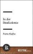 Cover-Bild zum Titel 'In der Strafkolonie' von 'Franz Kafka'