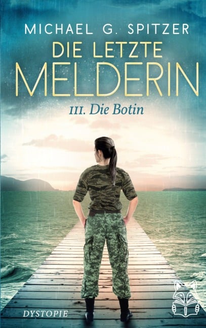 Die letzte Melderin - Michael G. Spitzer