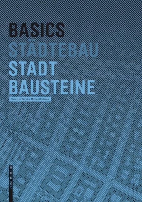 Basics Stadtbausteine - Thorsten Bürklin, Michael Peterek