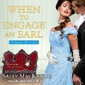Cover-Bild zum Titel 'When to Engage an Earl Lib/E' von 'Sally Mackenzie'