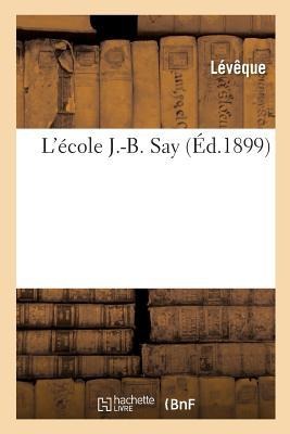 L'École J.-B. Say - Lévêque