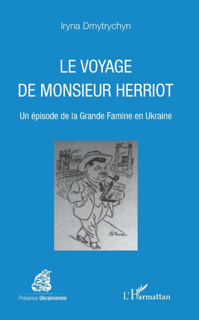 Le voyage de Monsieur Herriot - Dmytrychyn Iryna Dmytrychyn