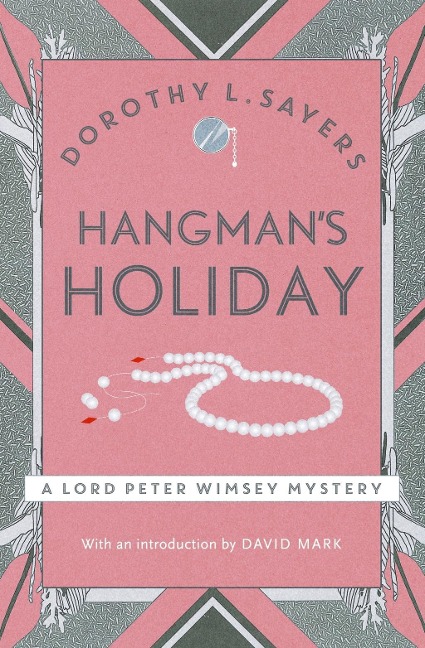 Hangman's Holiday - Dorothy L Sayers