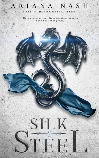 Silk & Steel - Ariana Nash