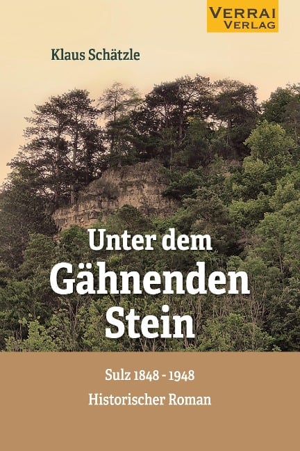 Unter dem Gähnenden Stein - Klaus Schätzle