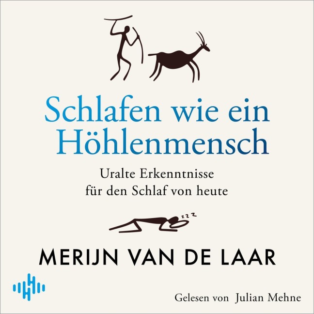Schlafen wie ein Höhlenmensch - Merijn van de Laar