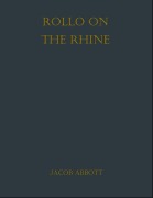 Cover-Bild zum Titel 'Rollo on the Rhine' von 'Jacob Abbott'