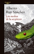 Cover-Bild zum Titel 'Los Sueños de la Serpiente / Dreams of a Serpent' von 'Alberto Ruy Sanchez'