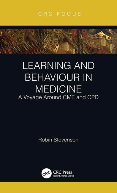 Learning and Behaviour in Medicine - Robin Stevenson