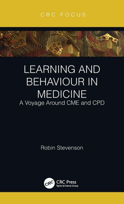 Learning and Behaviour in Medicine - Robin Stevenson