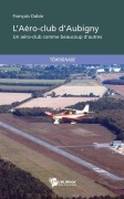 Cover-Bild zum Titel 'L'Aéro-club d'Aubigny' von 'François Dabin'