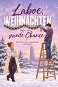 Cover-Bild zum Titel 'Laboe, Weihnachten und eine zweite Chance' von 'Tim Vogel'