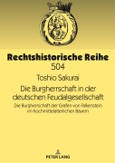 Cover-Bild zum Titel 'Die Burgherrschaft in der deutschen Feudalgesellschaft' von 'Toshio Sakurai'