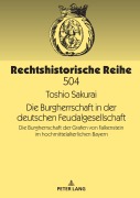 Cover-Bild zum Titel 'Die Burgherrschaft in der deutschen Feudalgesellschaft' von 'Toshio Sakurai'