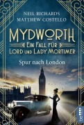 Cover-Bild zum Titel 'Mydworth - Spur nach London' von 'Matthew Costello, Neil Richards'