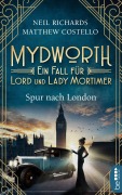 Cover-Bild zum Titel 'Mydworth - Spur nach London' von 'Matthew Costello, Neil Richards'