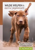 Cover-Bild zum Titel 'Wilde Welpen & kleine Jagdnasen' von 'Ines Scheuer-Dinger'