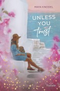 Cover-Bild zum Titel 'Unless you trust' von 'Maya Knodel'