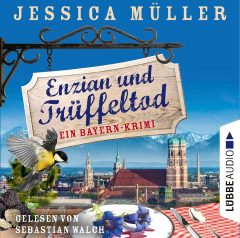 Enzian und Trüffeltod - Ein Bayern-Krimi - Jessica Müller