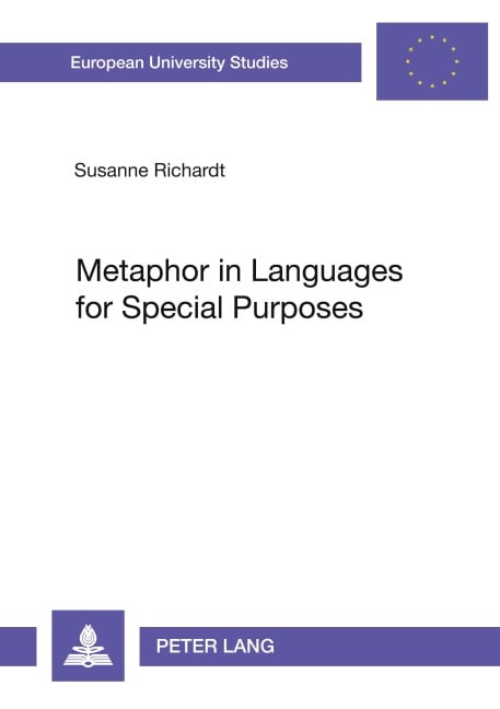 Metaphor in Languages for Special Purposes - Susanne Richardt