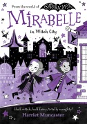 Cover-Bild zum Titel 'Mirabelle in Witch City' von 'Harriet Muncaster'