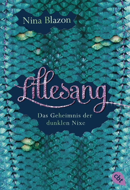 Lillesang - Das Geheimnis der dunklen Nixe - Nina Blazon