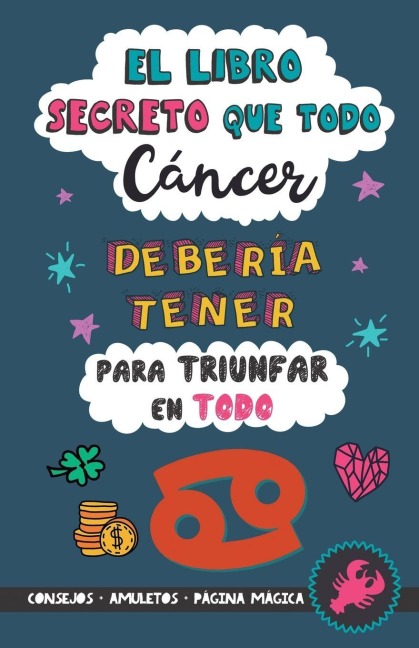 El libro secreto que todo Cáncer debería tener para triunfar en todo - Eve Stars