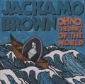 Oh No. The Drift of the World - Jackamo Brown