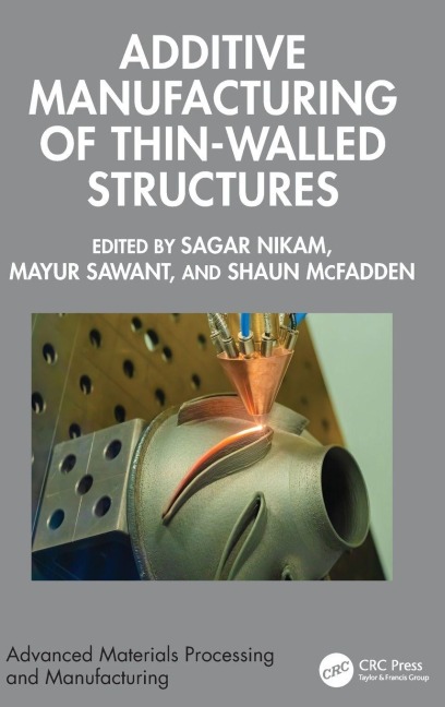 Additive Manufacturing of Thin-Walled Structures - 