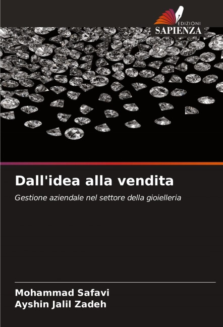 Dall'idea alla vendita - Mohammad Safavi, Ayshin Jalil Zadeh