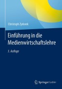 Cover-Bild zum Titel 'Einführung in die Medienwirtschaftslehre' von 'Christoph Zydorek'