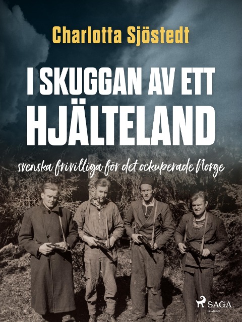 I skuggan av ett hjälteland - Charlotta Sjöstedt