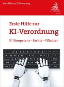 Cover-Bild zum Titel 'Erste Hilfe zur KI-Verordnung' von 'Rolf Schwartmann, Kristin Benedikt, Moritz Köhler, Markus Wünschelbaum'