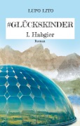Cover-Bild zum Titel 'Hashtag Glückskinder' von 'Lupo Lito'