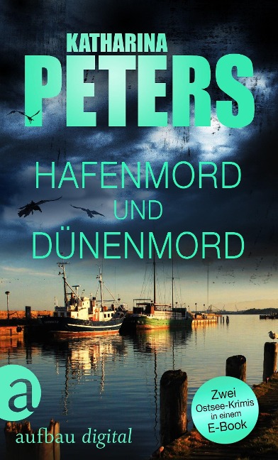 Hafenmord und Dünenmord - Katharina Peters