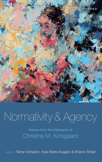 Normativity and Agency - Tamar Schapiro