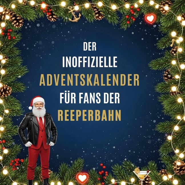 Der inoffizielle Adventskalender für Fans der Reeperbahn - Mia König