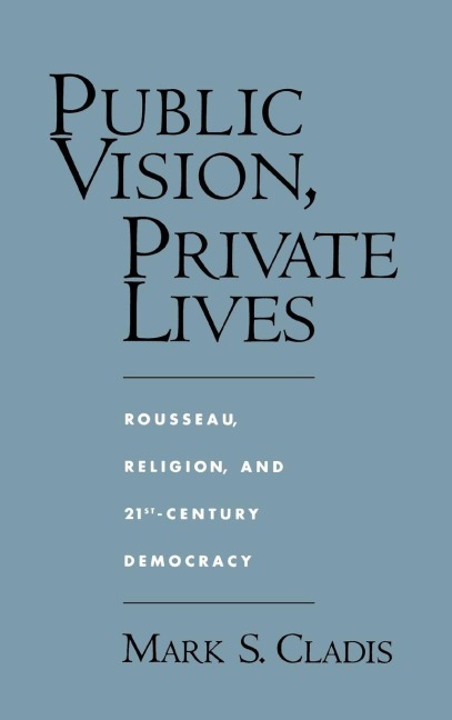 Public Vision, Private Lives - Mark S. Cladis