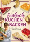 Cover-Bild zum Titel 'Einfach Kuchen backen' von 'Katja Strößer'