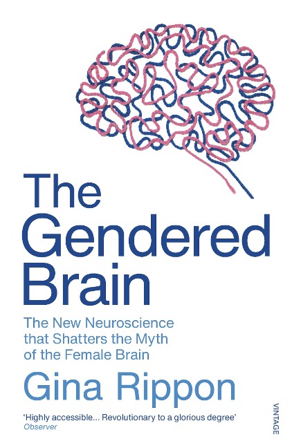 The Gendered Brain - Gina Rippon