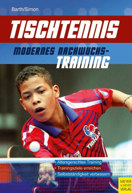 Tischtennis - Modernes Nachwuchstraining - Berndt Barth, Evelyn Simon