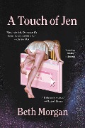 Cover-Bild zum Titel 'A Touch of Jen' von 'Beth Morgan'