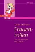 Cover-Bild zum Titel 'Frauenrollen' von 'Ulrike Kroneck'